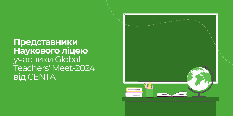 Ви зараз переглядаєте Представники Наукового ліцею учасники Global Teachers’ Meet-2024 від CENTA